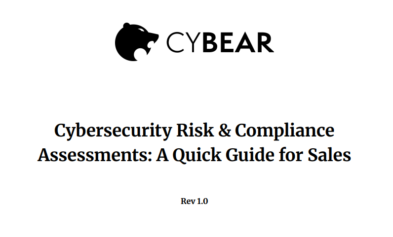 Cybersecurity Risk & Compliance Assessments - A Quick Guide for Sales